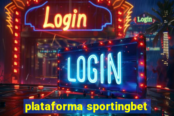 plataforma sportingbet